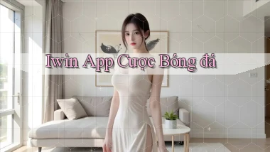 iwin app cược bóng đá