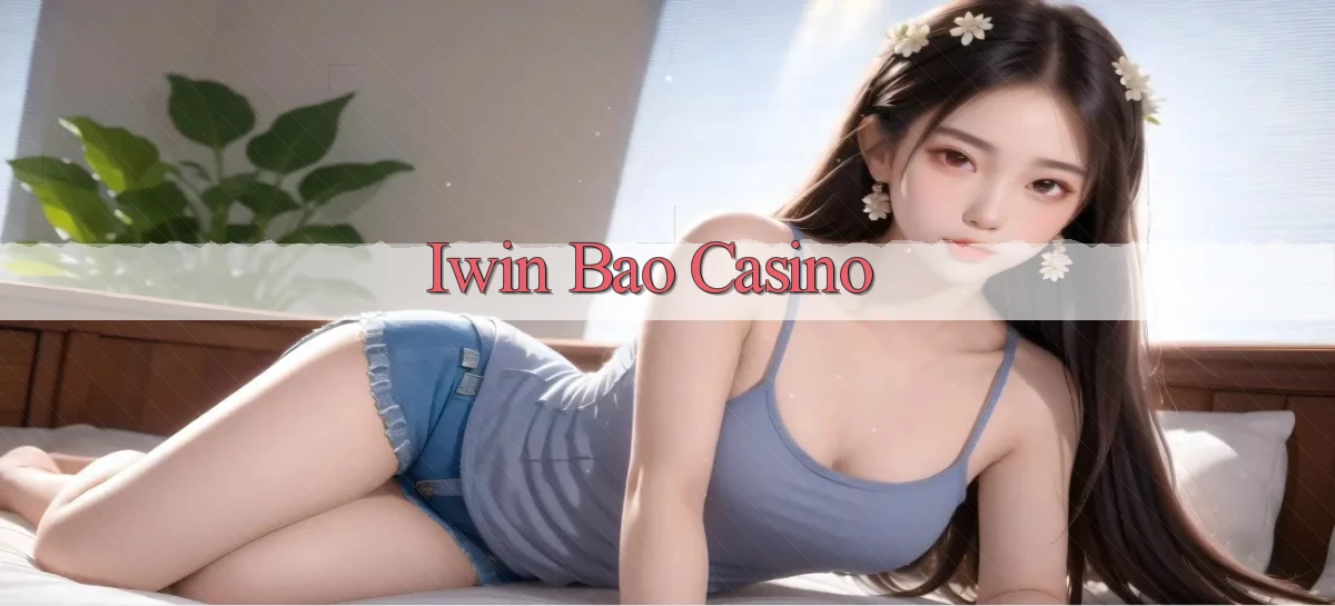 iwin bao casino
