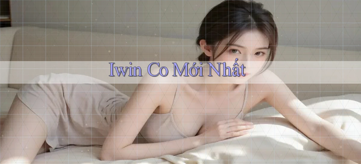 iwin co mới nhất