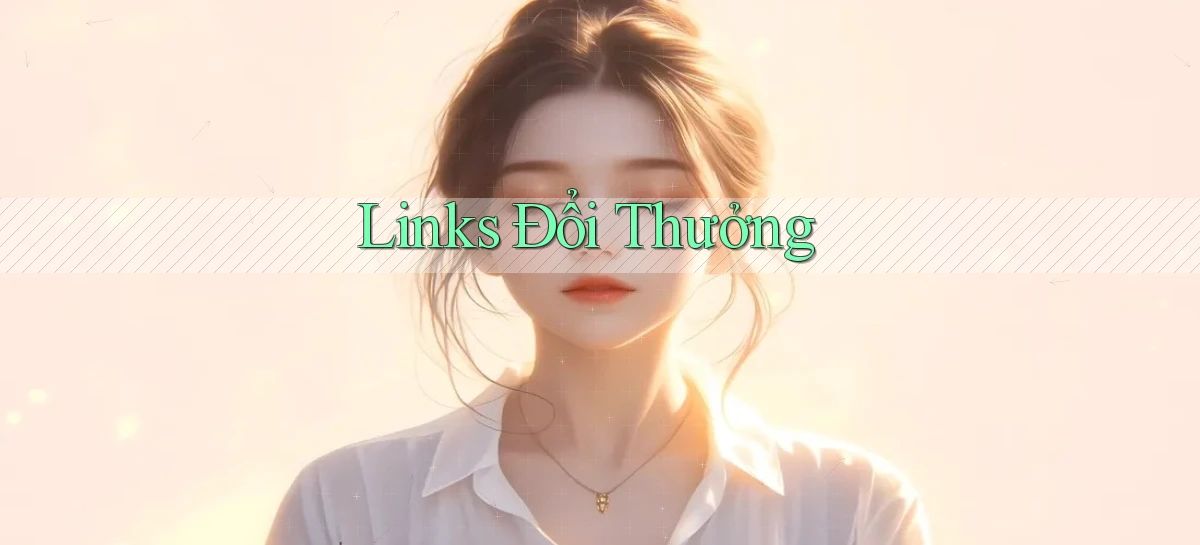 Links Đổi thưởng