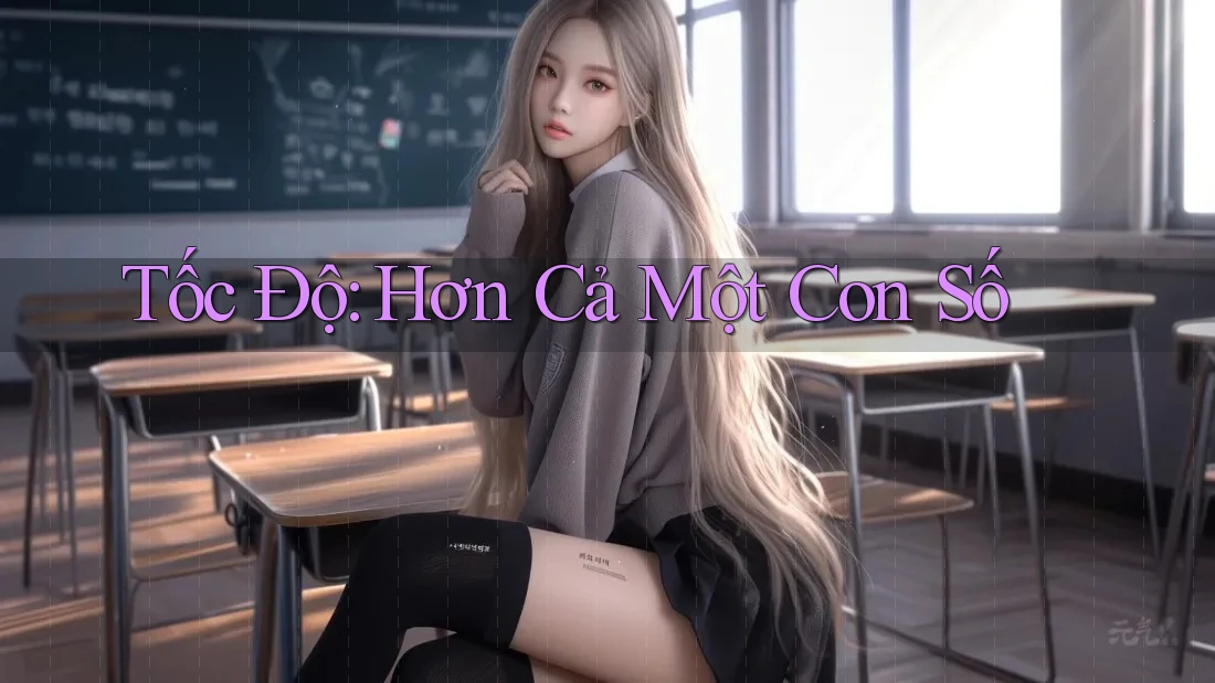 Tốc Độ: Hơn Cả Một Con Số Tốc Độ: Hơn Cả Một Con Số